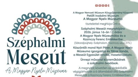 Széphalmi Meseút nyílik a Magyar Nyelv Múzeumában