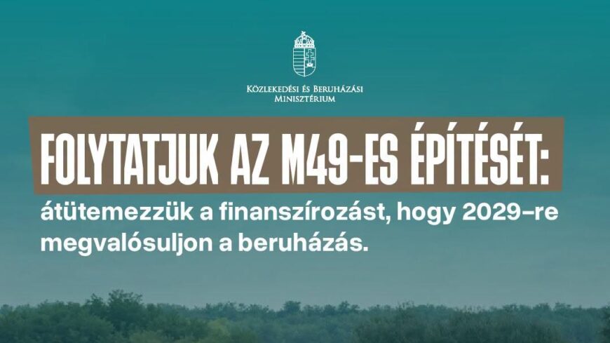 img_A_kormany_dontott_az_M49-es_roman_hatarig_tarto_masodik_utemenek_folytatasarol