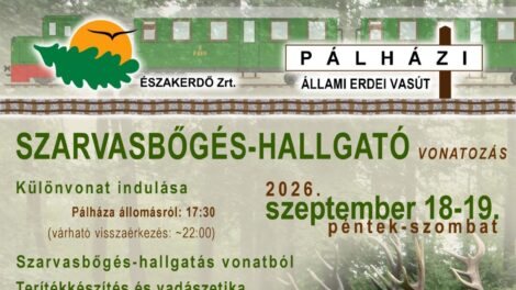 Szarvasbőgés-hallgató vonatozás Pálházán